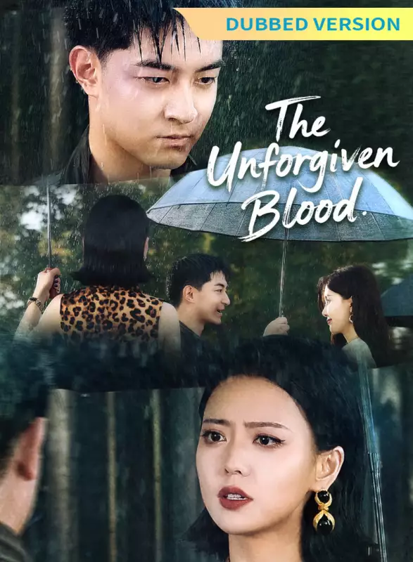 [Dubbed Version]The Unforgiven Blood Mini Series