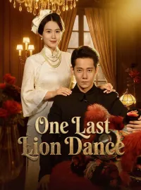 One Last Lion DanceMini Series