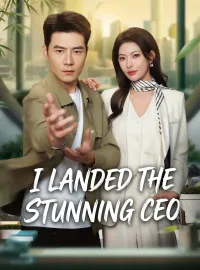 I Landed the Stunning CEOShort Dramas