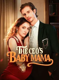 The CEO’s Baby MamaMini Series
