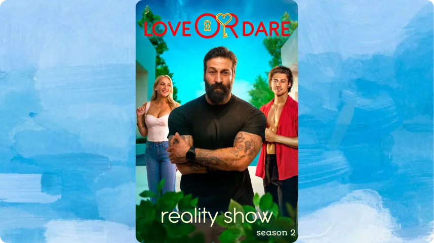 Love or Dare Season 2: A High-Stakes Reality Test of Trust and Temptation