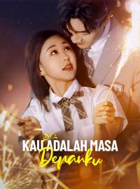 Kau Adalah Masa DepankuDrama Pendek