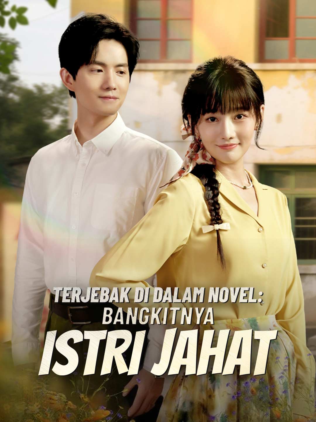 [Versi Dub] Terjebak di Dalam Novel: Bangkitnya Istri JahatMini Seri