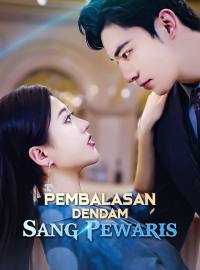 Pembalasan Dendam Sang PewarisDrama Pendek