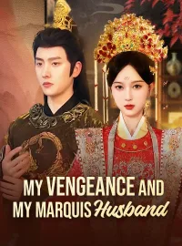 My Vengeance And My Marquis HusbandMini Series
