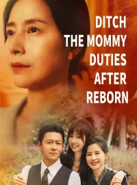 Ditch the Mommy Duties After RebornMini Series