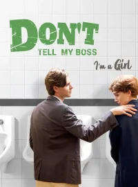 Don’t Tell My Boss I’m a GirlMini Series