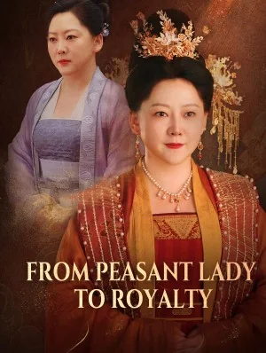 From Peasant Lady to Royalty cover art