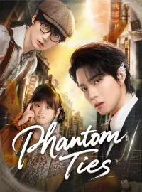Phantom TiesMini Series