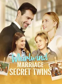 Whirlwind Marriage，Secret TwinsShort Dramas