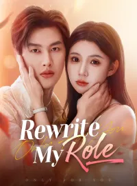 Rewrite My RoleMini Series
