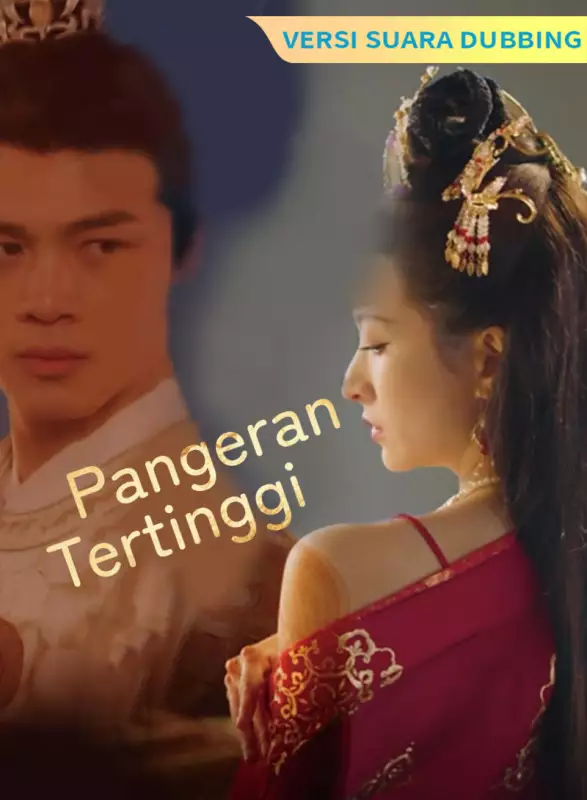 [Versi suara dubbing] Pangeran TertinggiMini Seri