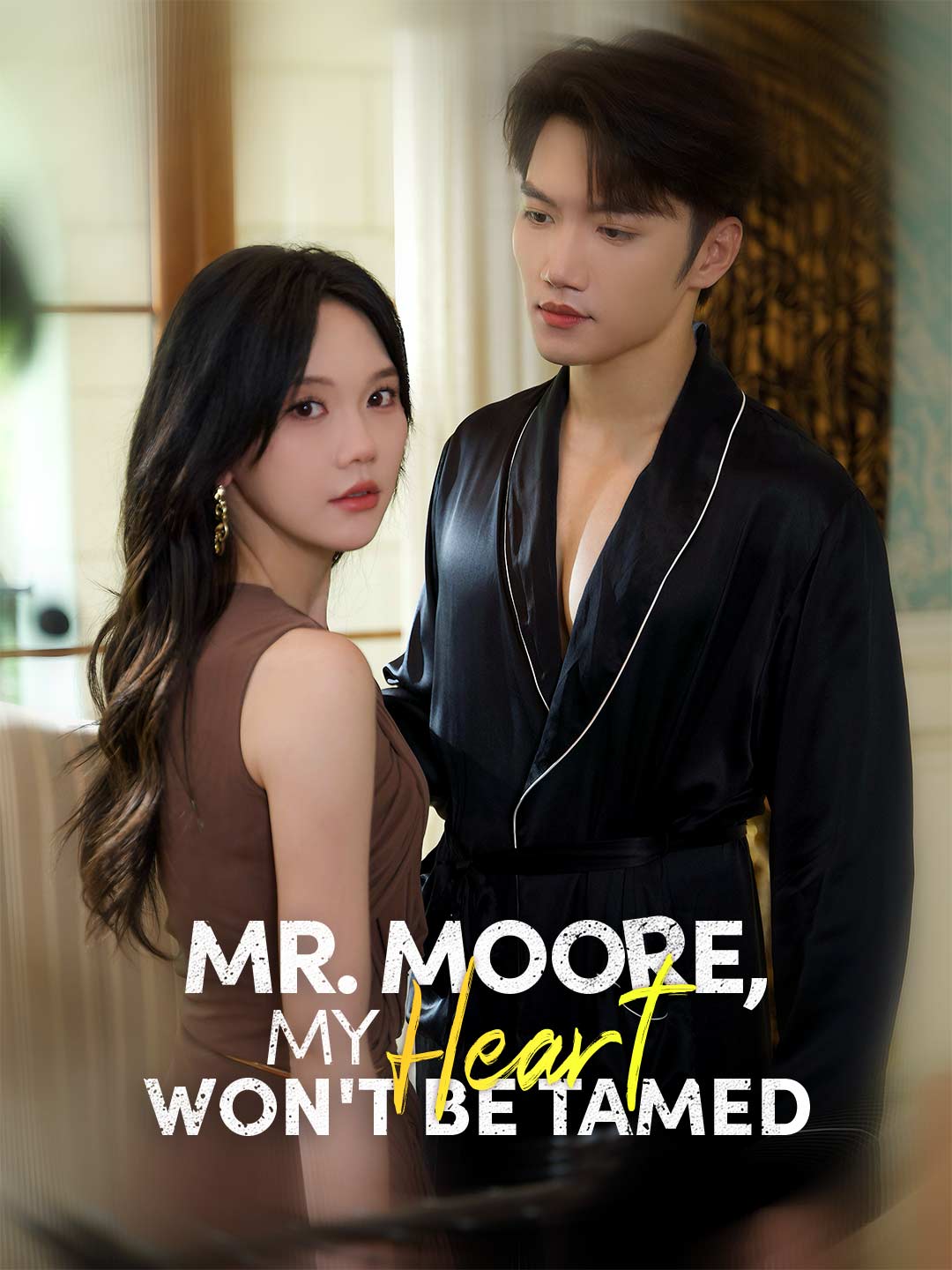 Mr. Moore, My Heart Won't Be TamedMini Series