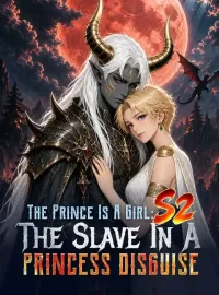 The Prince Is A Girl: The Slave In A Princess DisguiseMini Series