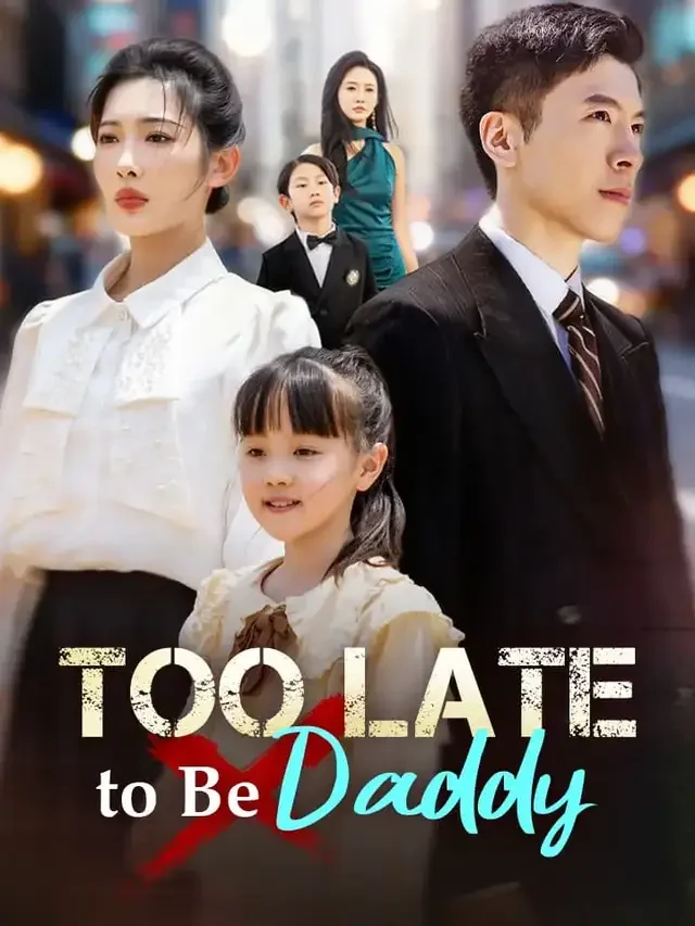 Too Late to Be Daddy cover art