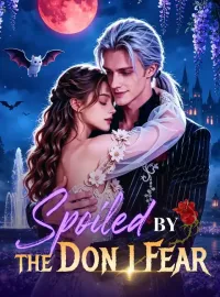 Spoiled By the Don I FearShort Dramas