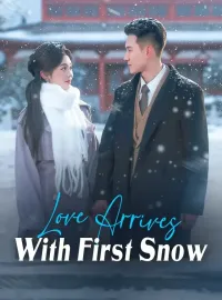 Love Arrives With First SnowShort Dramas