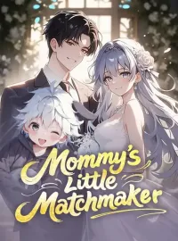 Mommy's Little MatchmakerShort Dramas