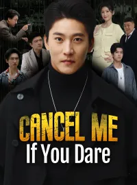 Cancel Me If You DareMini Series