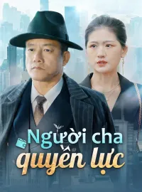 Người cha quyền lựcPhim bộ ngắn