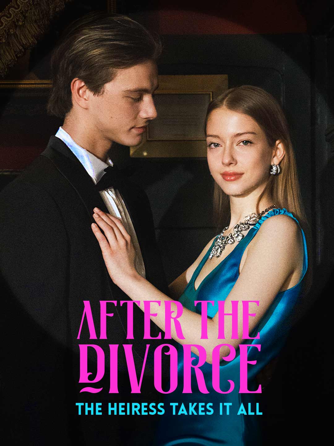 After the Divorce, the Heiress Takes It AllMini Series