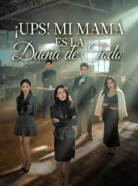 ¡Ups! Mi Mamá es la Dueña de Todo