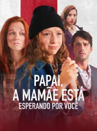 Papai, a Mamãe Está Esperando por VocêDramas Curtos