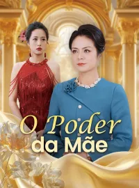 O Poder da MãeDramas Curtos