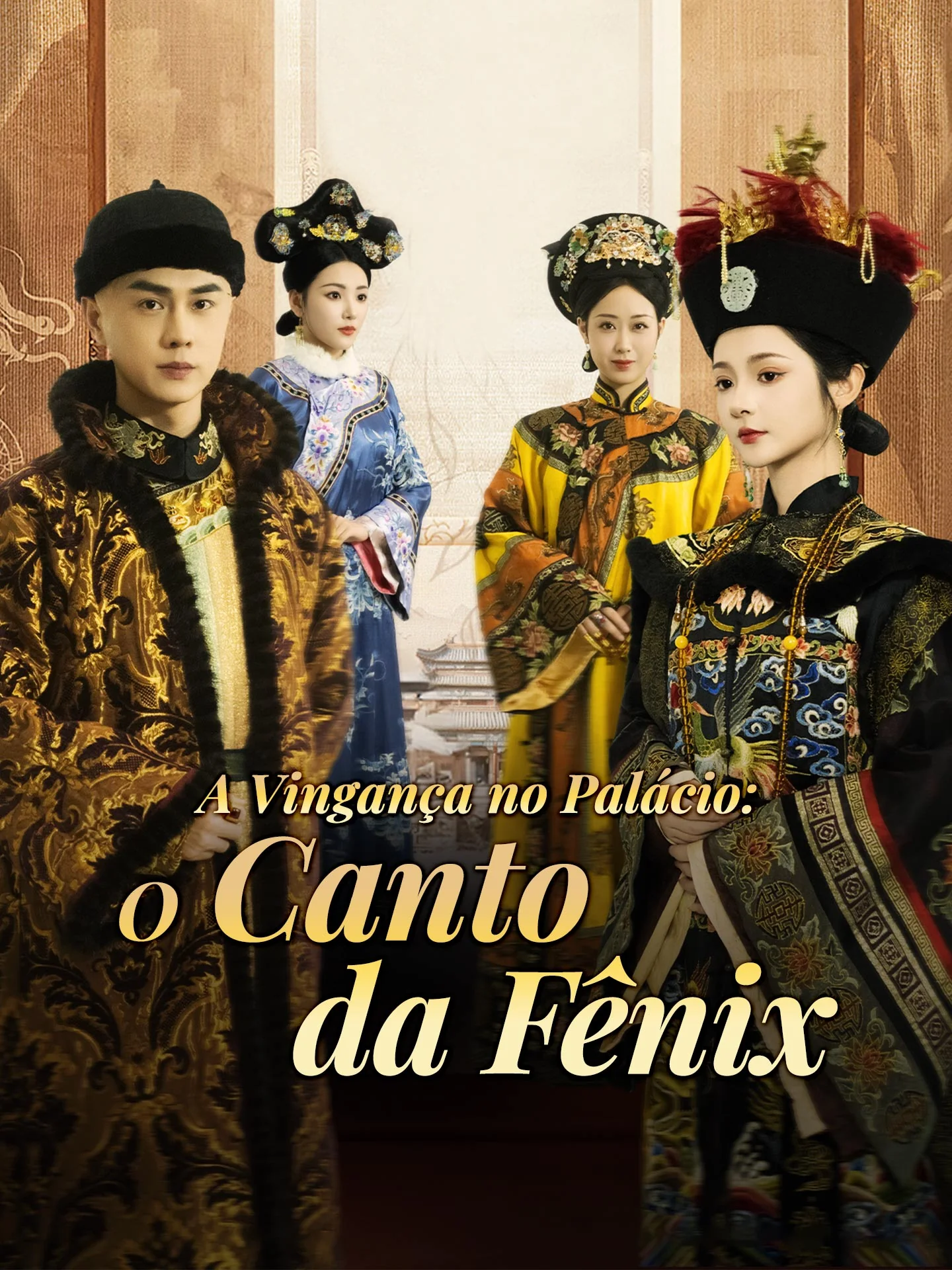 A Vingança no Palácio: O Canto da FênixMini Séries