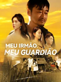 Meu Irmão, Meu GuardiãoDramas Curtos