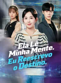 Ela Lê Minha Mente. Eu Reescrevo o Destino.Mini Séries