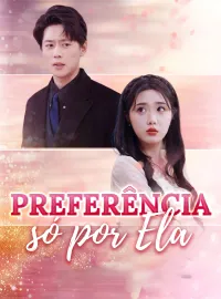 Preferência só por ElaDramas Curtos