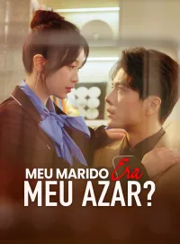 [Dublado] Meu Marido Era Meu Azar?Dramas Curtos