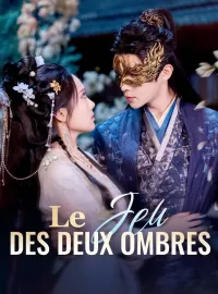 Le Jeu des Deux OmbresMini-séries