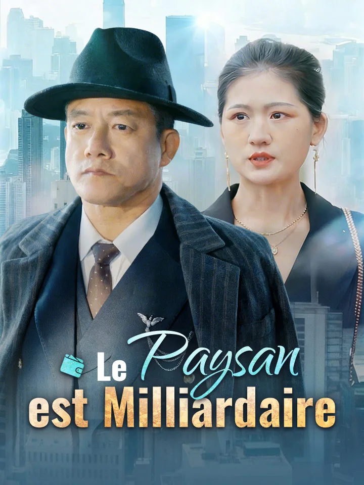 Le Paysan est MilliardaireMini-séries