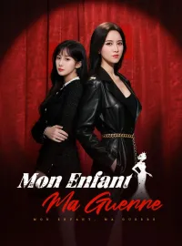 Mon Enfant, Ma GuerreMini-séries