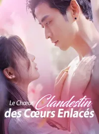 Le Chœur Clandestin des Cœurs EnlacésMini-dramas