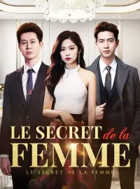 Le secret de la femmeMini-dramas