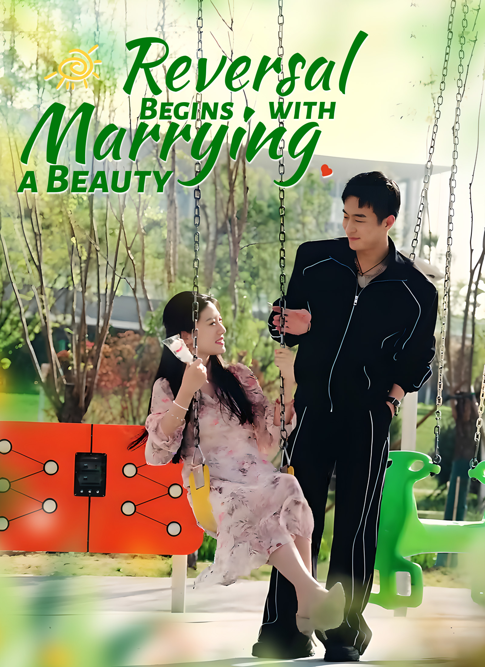 [Dubbed] Reversal Begins with Marrying a Beauty Mini Series