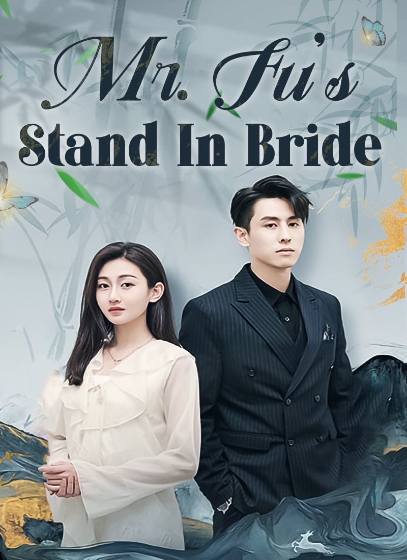 [Dubbed] Mr. Fu's Stand-in Bride Mini Series
