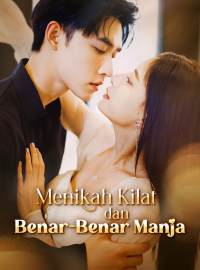 Menikah Kilat dan Benar-Benar ManjaDrama Pendek