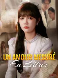 Un Amour Mesuré en LettresMini-dramas
