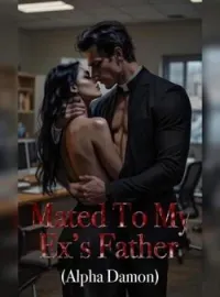 Mated To My Ex's Father ( Alpha Damon)Short Dramas