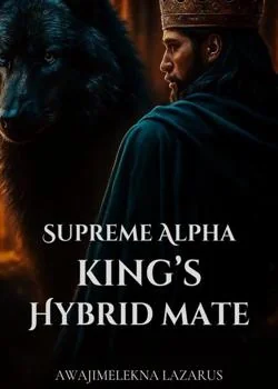 SUPREME ALPHA KING'S HYBRID MATE Novel Cover