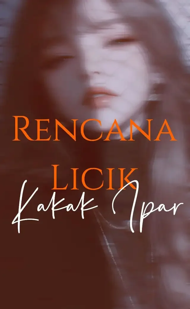 Sampul Novel Rencana Licik Kakak Ipar