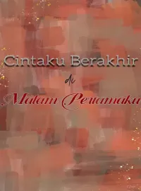 Sampul Novel Cintaku Berakhir di Malam Pertamaku