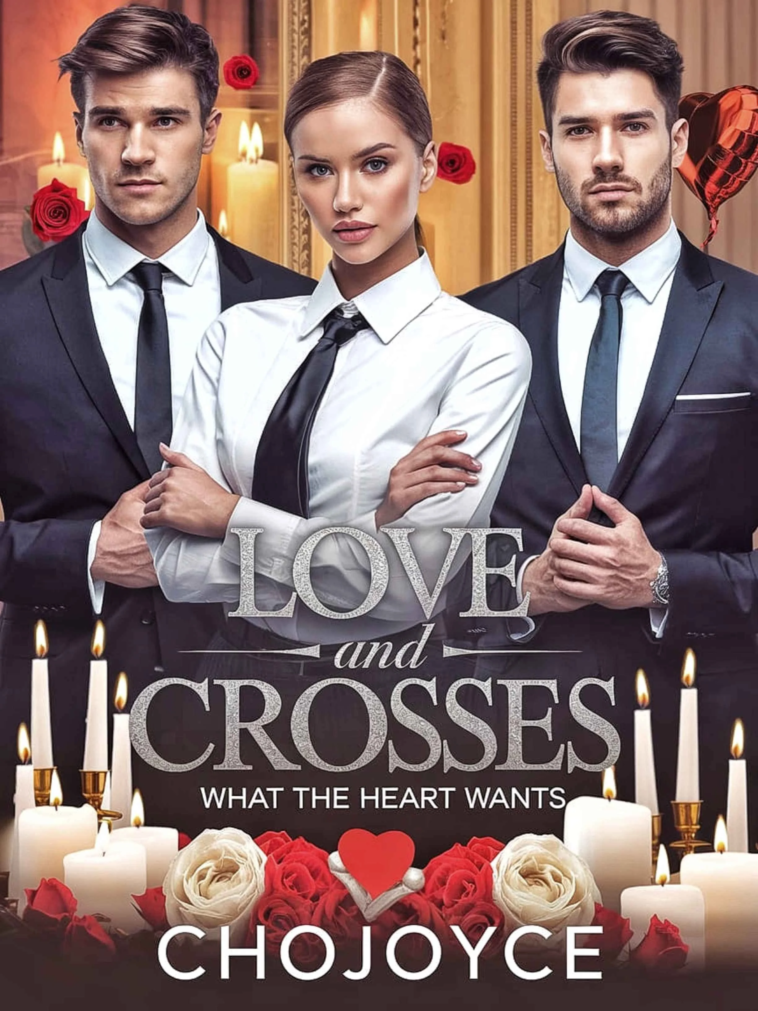 Love and Crosses: What the Heart Wants Novel Cover