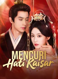 Mencuri Hati KaisarDrama Pendek