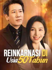 Reinkarnasi di Usia 50 TahunDrama Pendek
