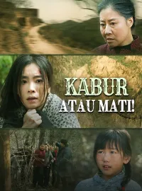 Kabur atau Mati!Drama Pendek